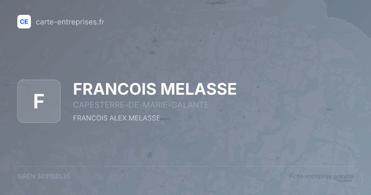FRANCOIS MELASSE — 303103535 — fiche entreprise