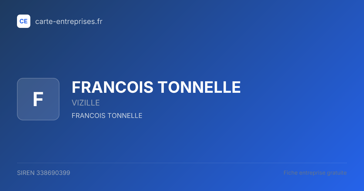 FRANCOIS TONNELLE — 338690399 — fiche entreprise