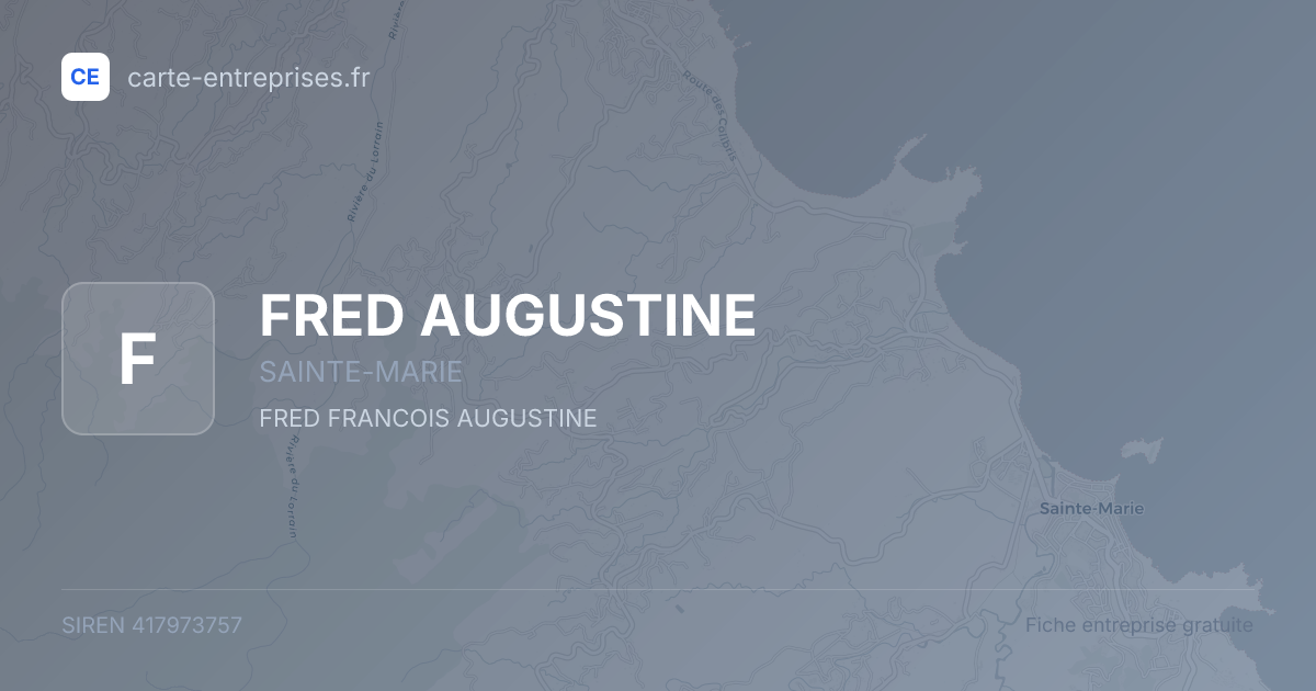 FRED AUGUSTINE — 417973757 — fiche entreprise