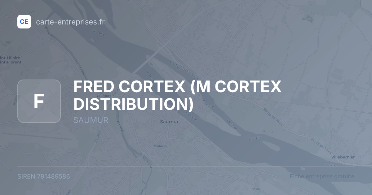 FRED CORTEX (M CORTEX DISTRIBUTION) — 791489586 — fiche entreprise