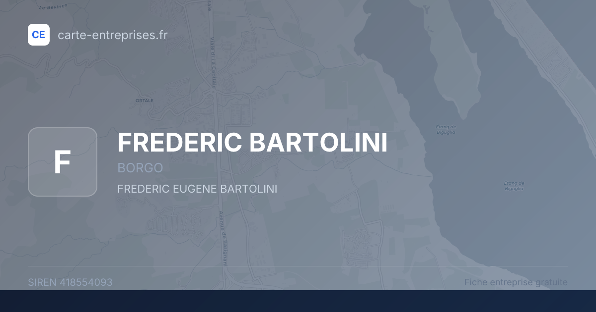 FREDERIC BARTOLINI — 418554093 — fiche entreprise