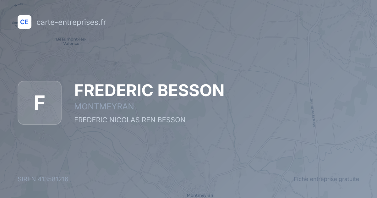 FREDERIC BESSON — 413581216 — fiche entreprise