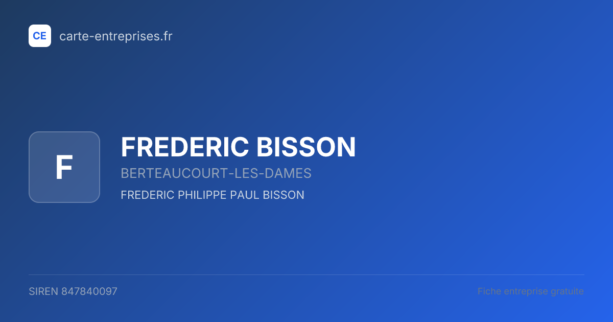 FREDERIC BISSON — 847840097 — fiche entreprise