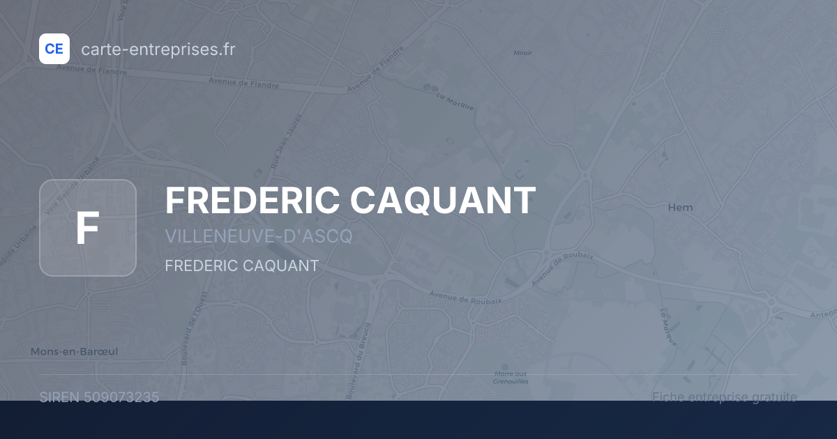 FREDERIC CAQUANT — 509073235 — fiche entreprise