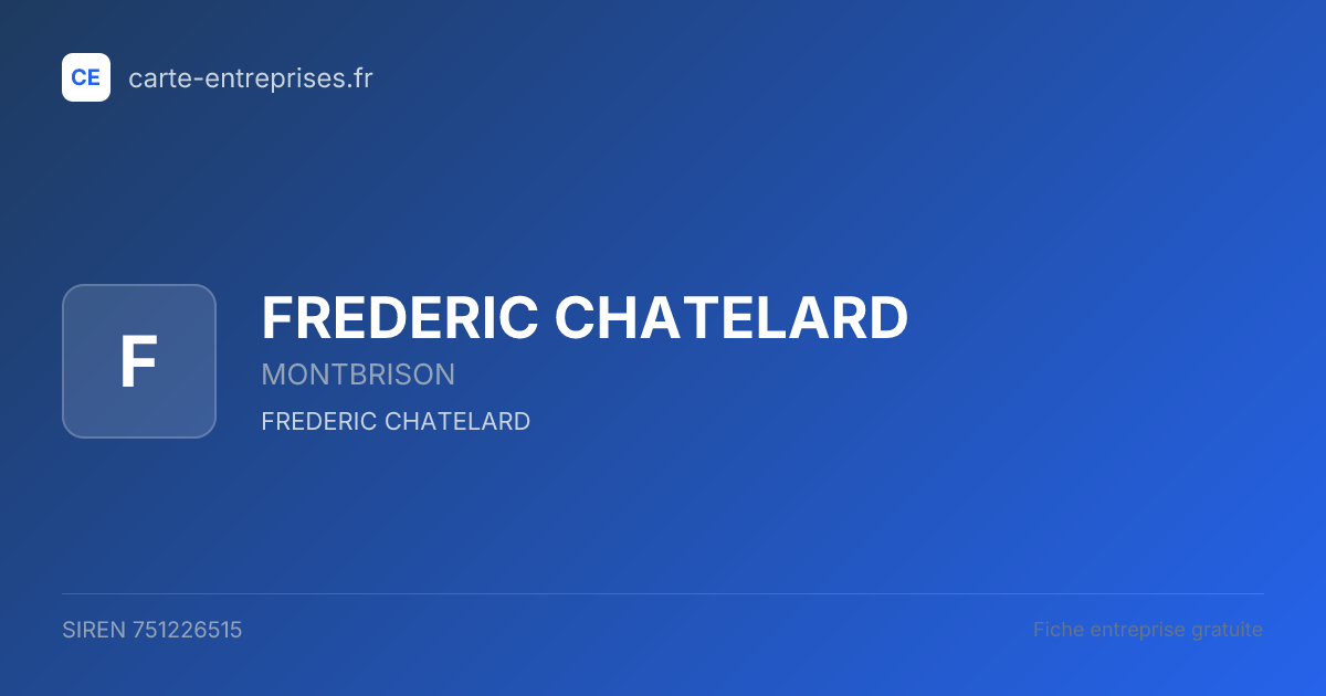 FREDERIC CHATELARD — 751226515 — fiche entreprise