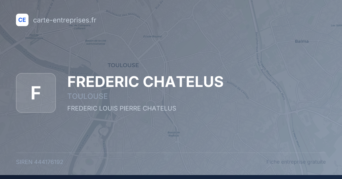 FREDERIC CHATELUS — 444176192 — fiche entreprise
