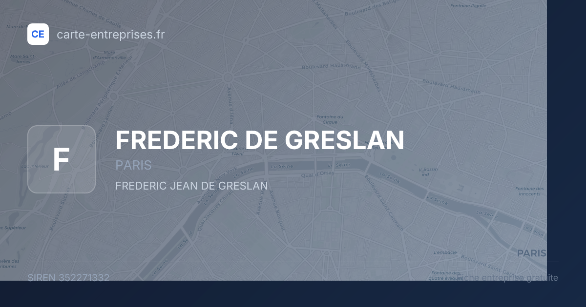 FREDERIC DE GRESLAN — 352271332 — fiche entreprise