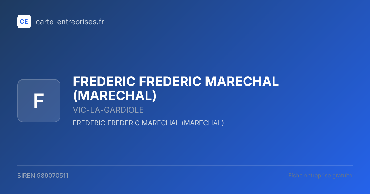 FREDERIC FREDERIC MARECHAL (MARECHAL) — 989070511 — fiche entreprise