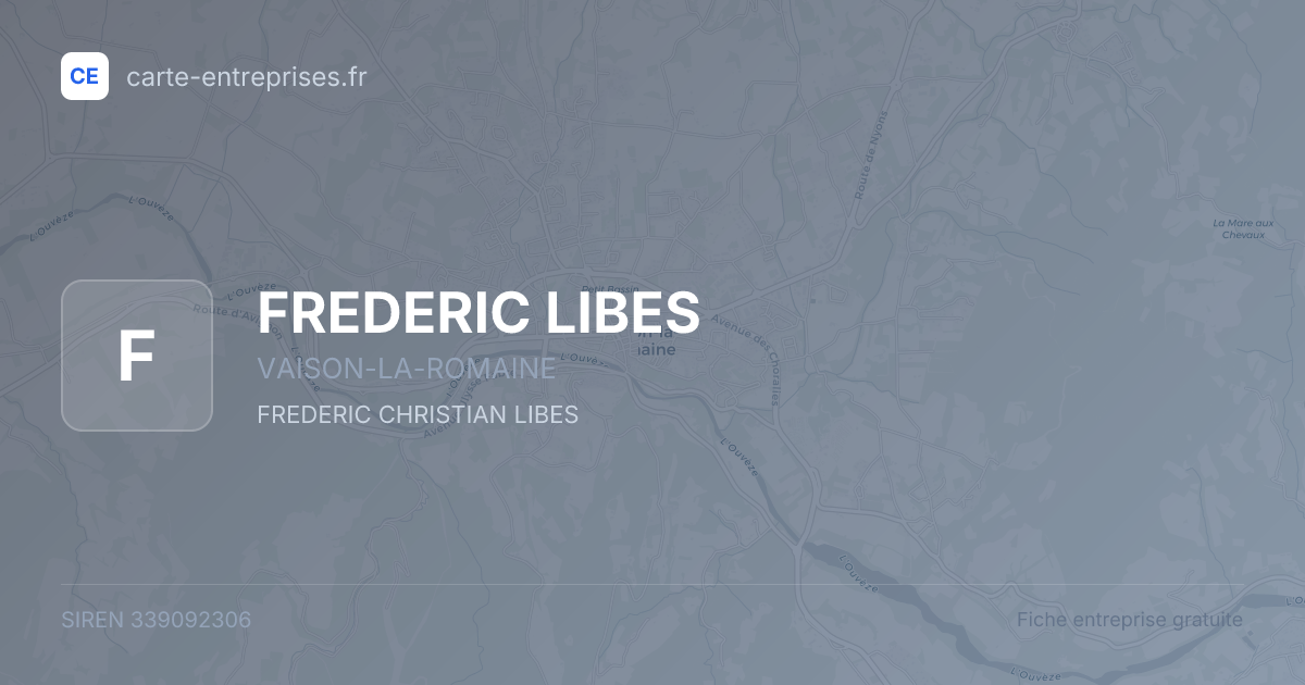 FREDERIC LIBES — 339092306 — fiche entreprise