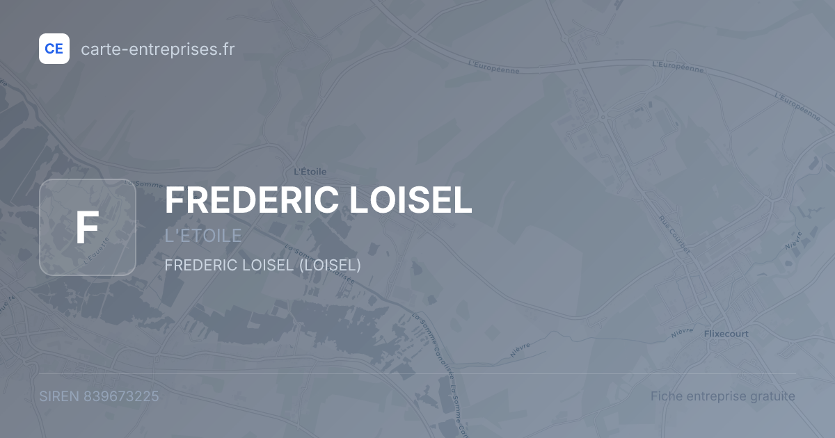 FREDERIC LOISEL — 839673225 — fiche entreprise