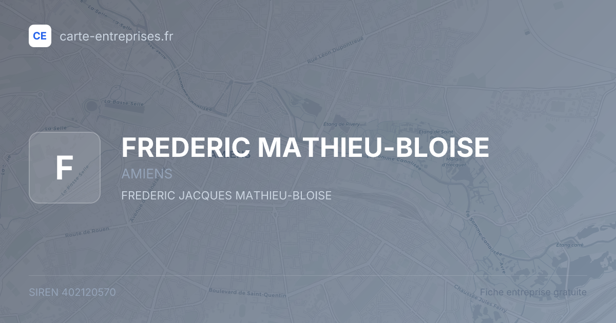 FREDERIC MATHIEU-BLOISE — 402120570 — fiche entreprise