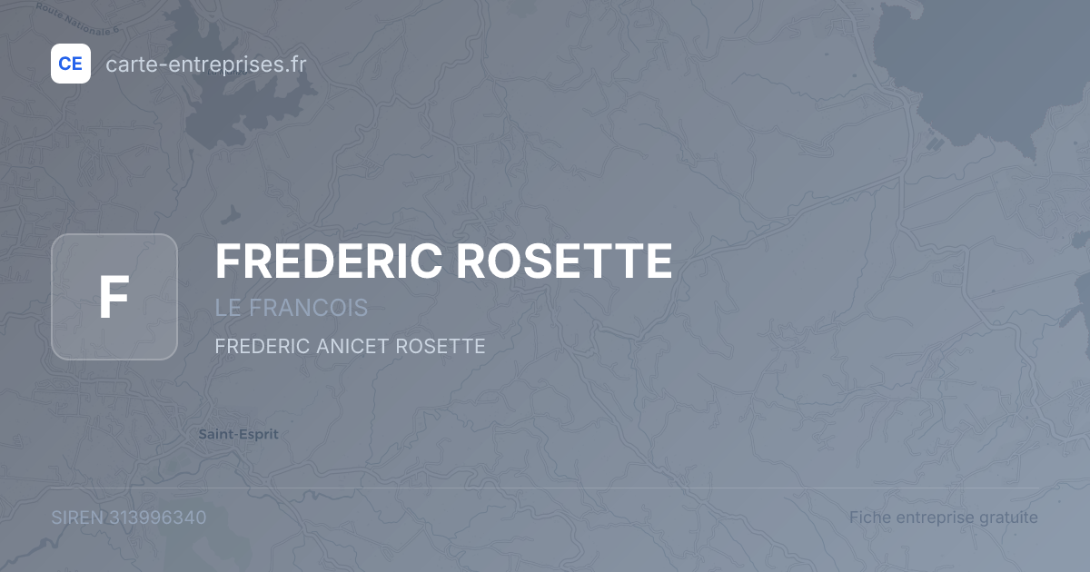 FREDERIC ROSETTE — 313996340 — fiche entreprise