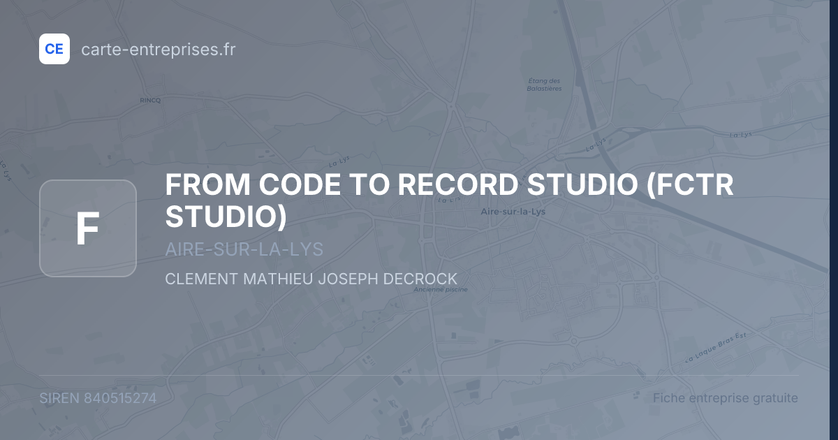 FROM CODE TO RECORD STUDIO (FCTR STUDIO) — 840515274 — fiche entreprise