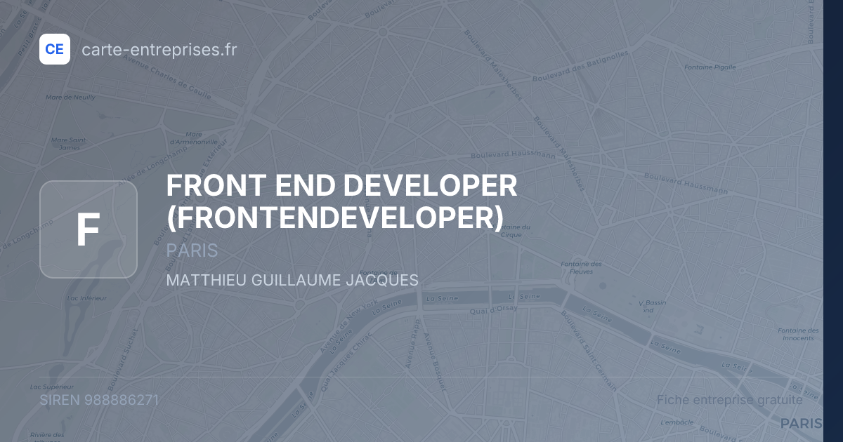 FRONT END DEVELOPER (FRONTENDEVELOPER) — 988886271 — fiche entreprise