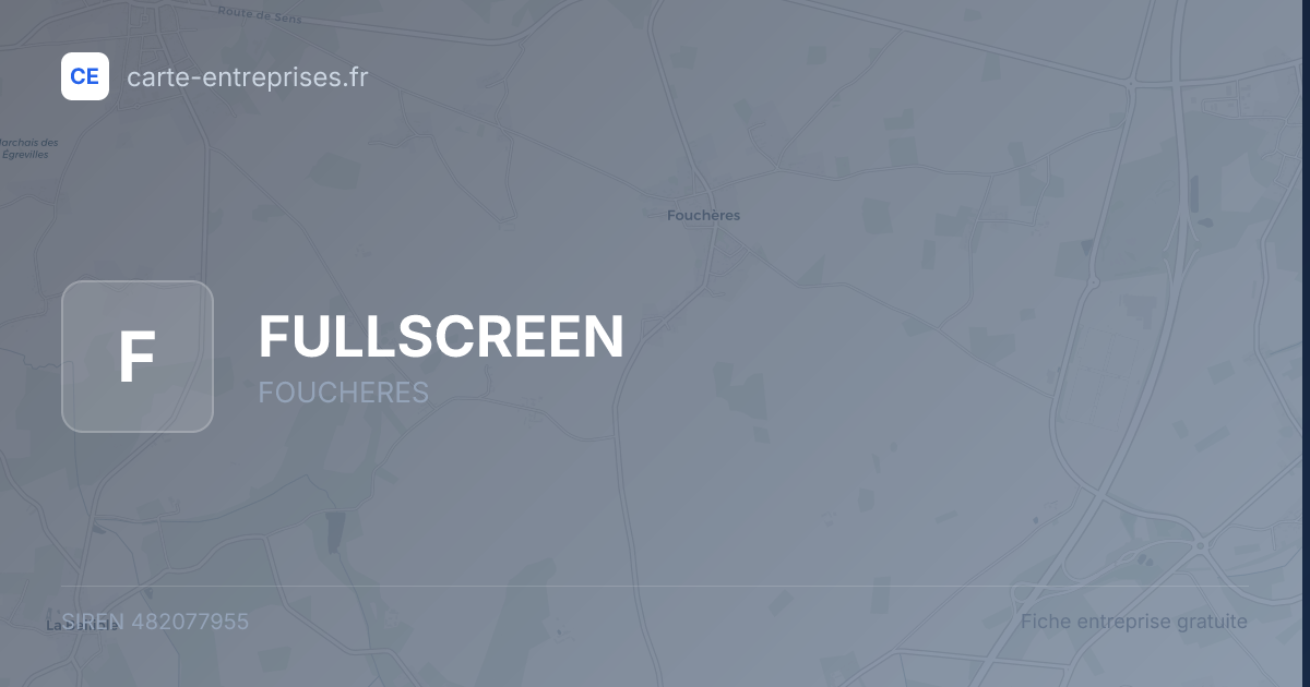 FULLSCREEN — 482077955 — fiche entreprise