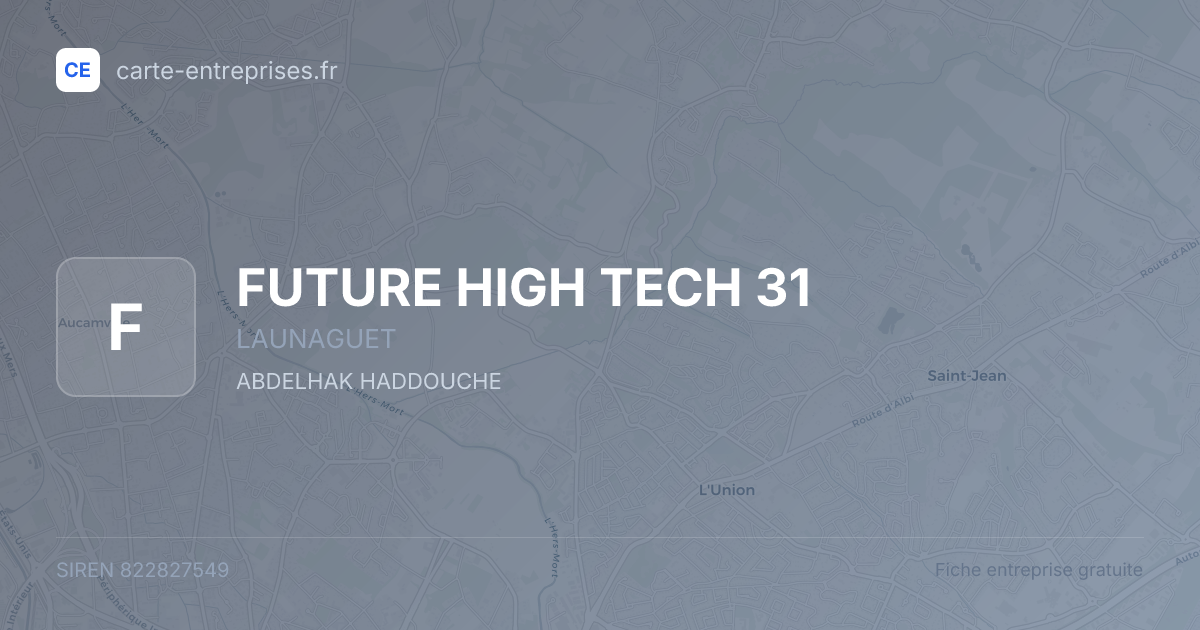 FUTURE HIGH TECH 31 — 822827549 — fiche entreprise