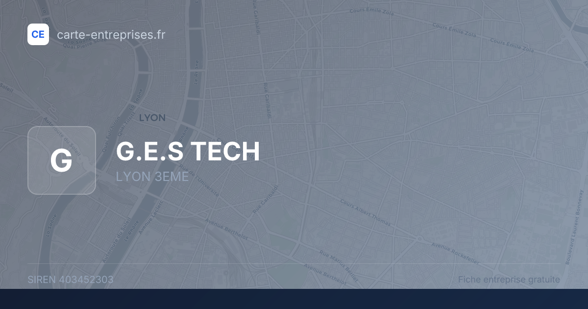G.E.S  TECH — 403452303 — fiche entreprise