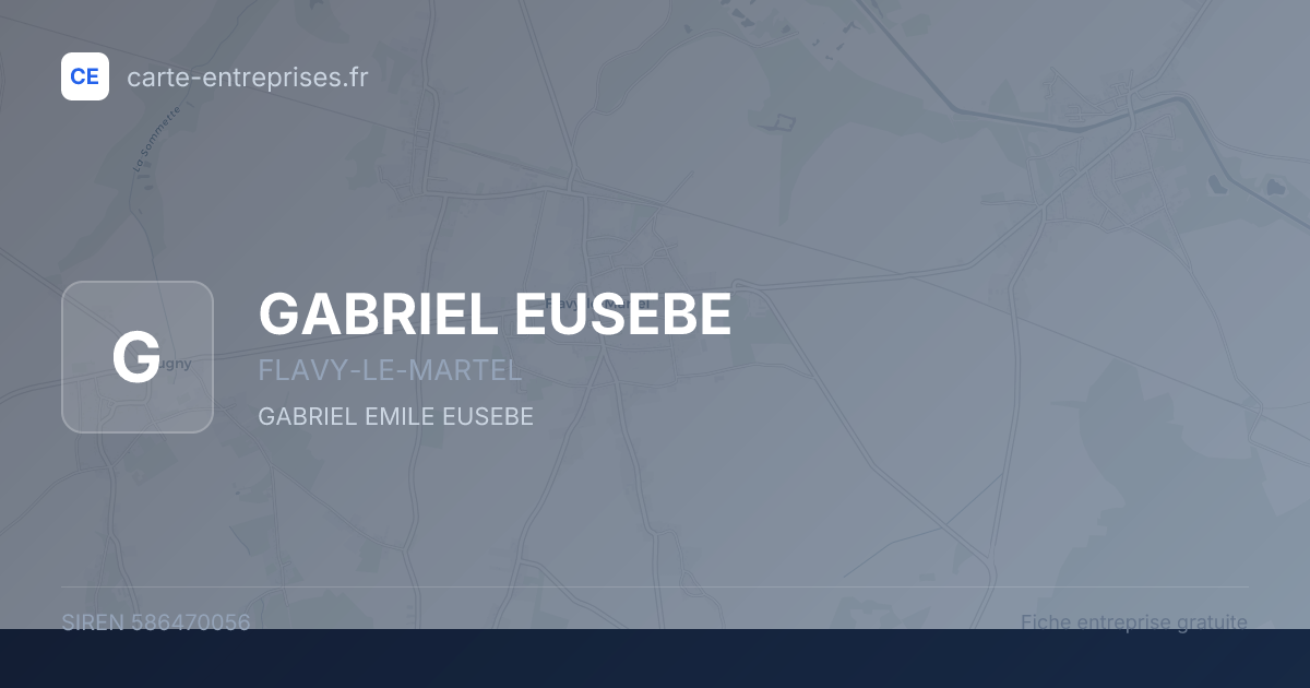 GABRIEL EUSEBE — 586470056 — fiche entreprise