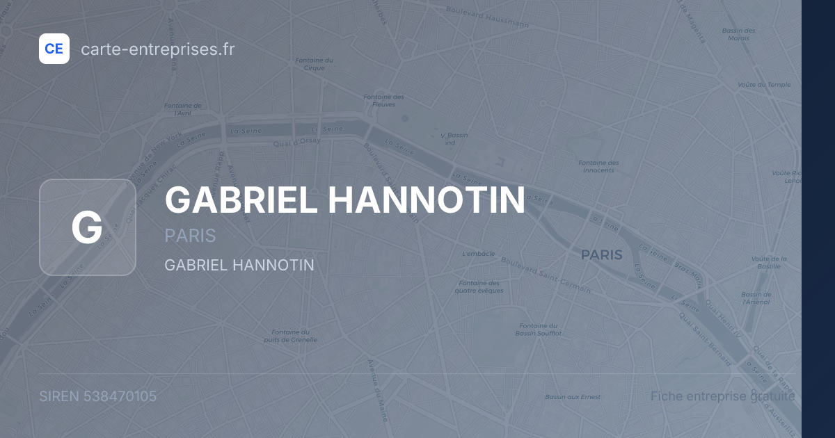 GABRIEL HANNOTIN — 538470105 — fiche entreprise