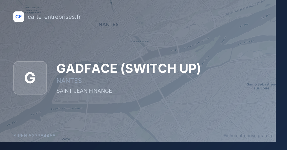 GADFACE (SWITCH UP) — 823364468 — fiche entreprise