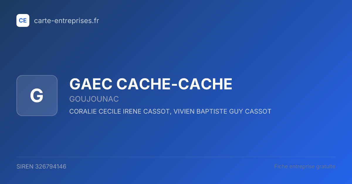 GAEC CACHE-CACHE — 326794146 — fiche entreprise