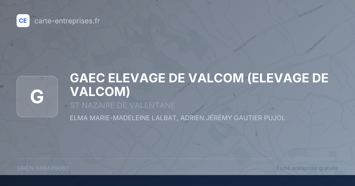 GAEC ELEVAGE DE VALCOM (ELEVAGE DE VALCOM) — 949449060 — fiche entreprise