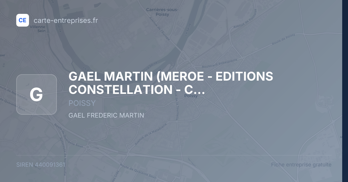 GAEL MARTIN (MEROE - EDITIONS CONSTELLATION - CLIPPERTON - EDITIONS DES COLONNES) — 440091361 — fiche entreprise