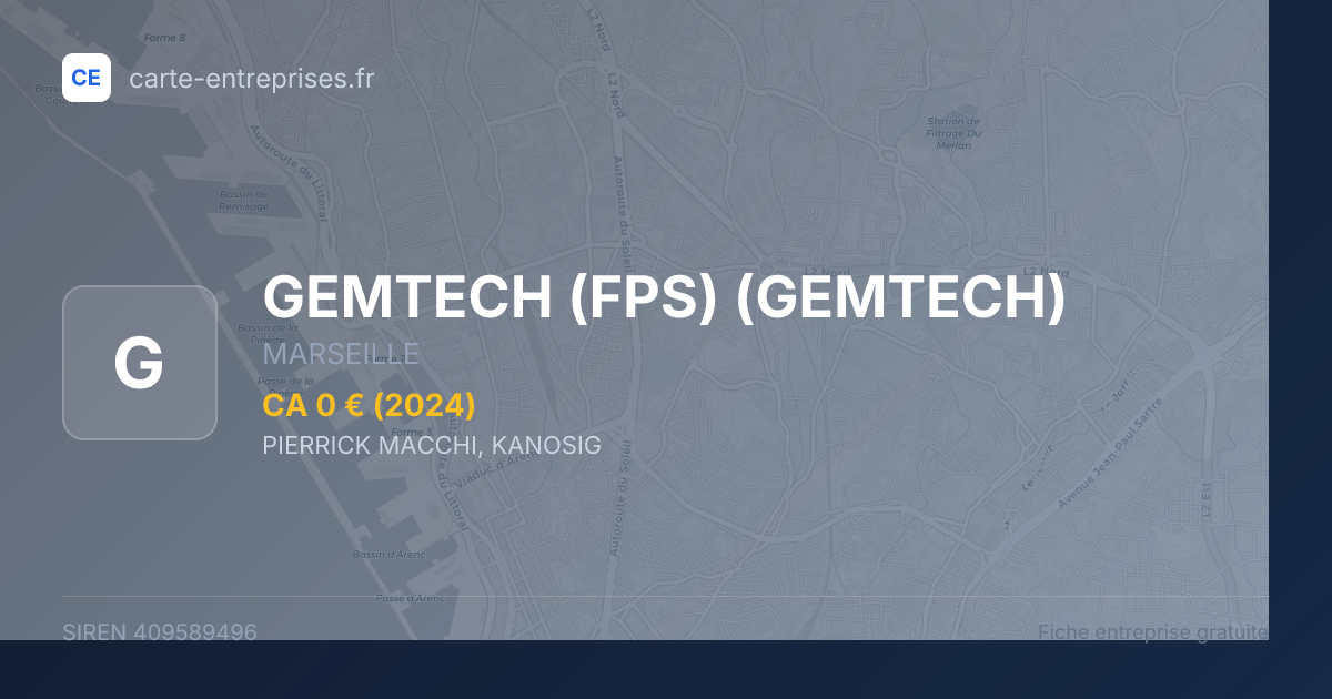 GEMTECH (FPS) (GEMTECH) — 409589496 — fiche entreprise