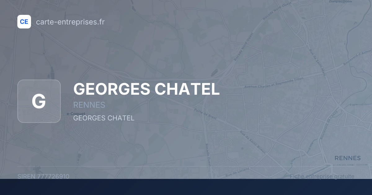 GEORGES CHATEL — 777726910 — fiche entreprise