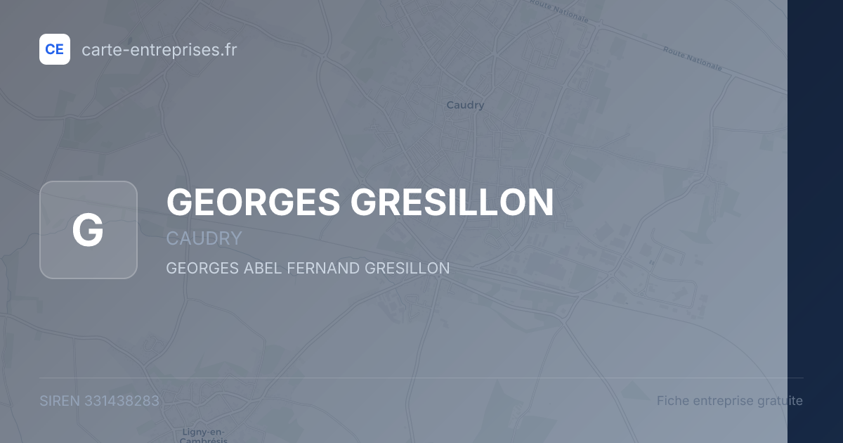 GEORGES GRESILLON — 331438283 — fiche entreprise