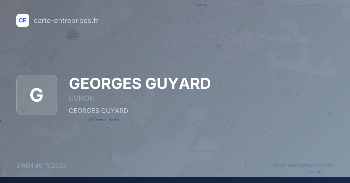 GEORGES GUYARD — 401702329 — fiche entreprise