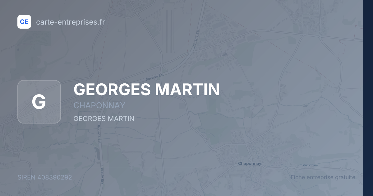 GEORGES MARTIN — 408390292 — fiche entreprise
