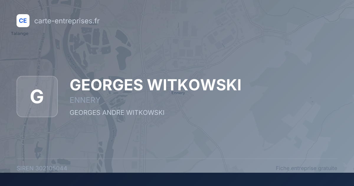 GEORGES WITKOWSKI — 302105044 — fiche entreprise