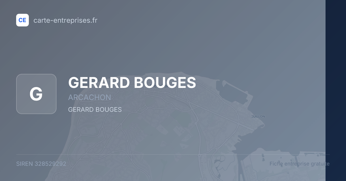 GERARD BOUGES — 328529292 — fiche entreprise