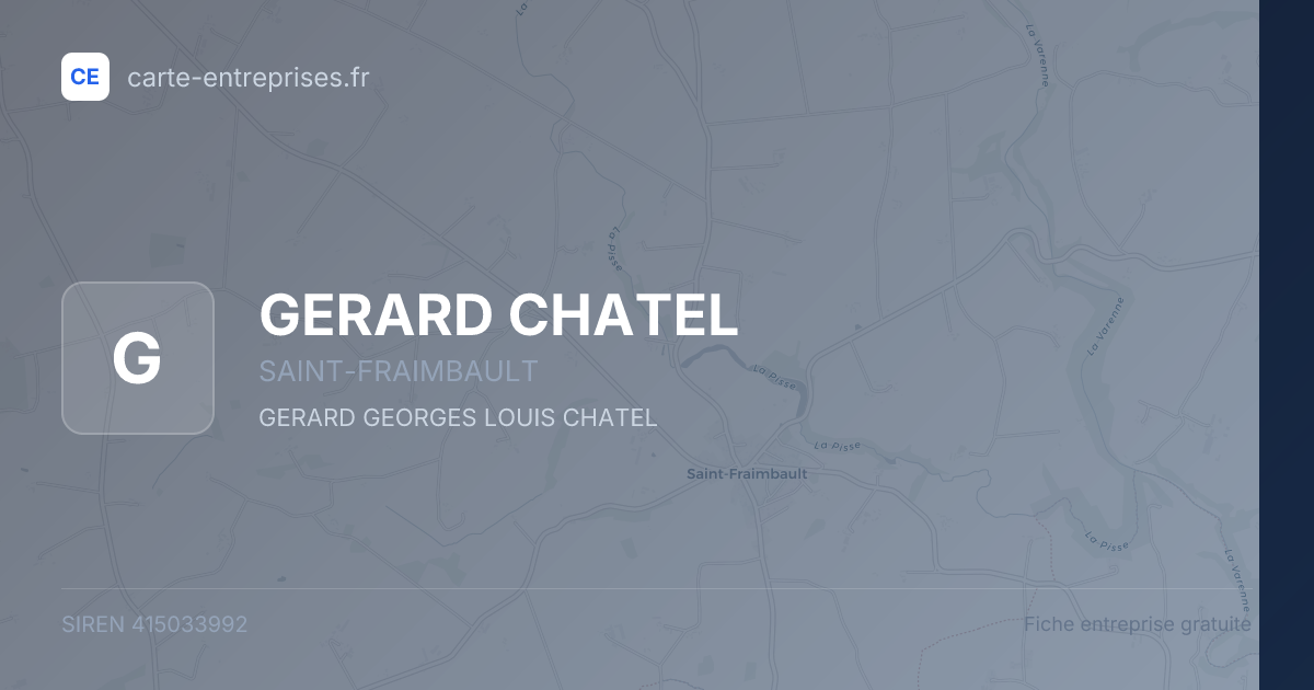 GERARD CHATEL — 415033992 — fiche entreprise