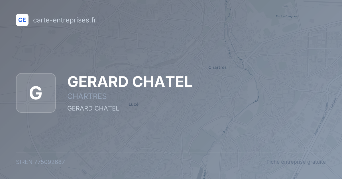 GERARD CHATEL — 775092687 — fiche entreprise