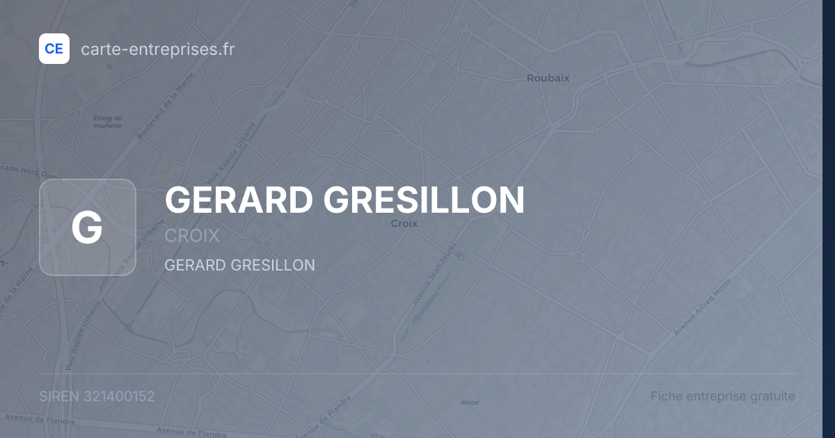 GERARD GRESILLON — 321400152 — fiche entreprise