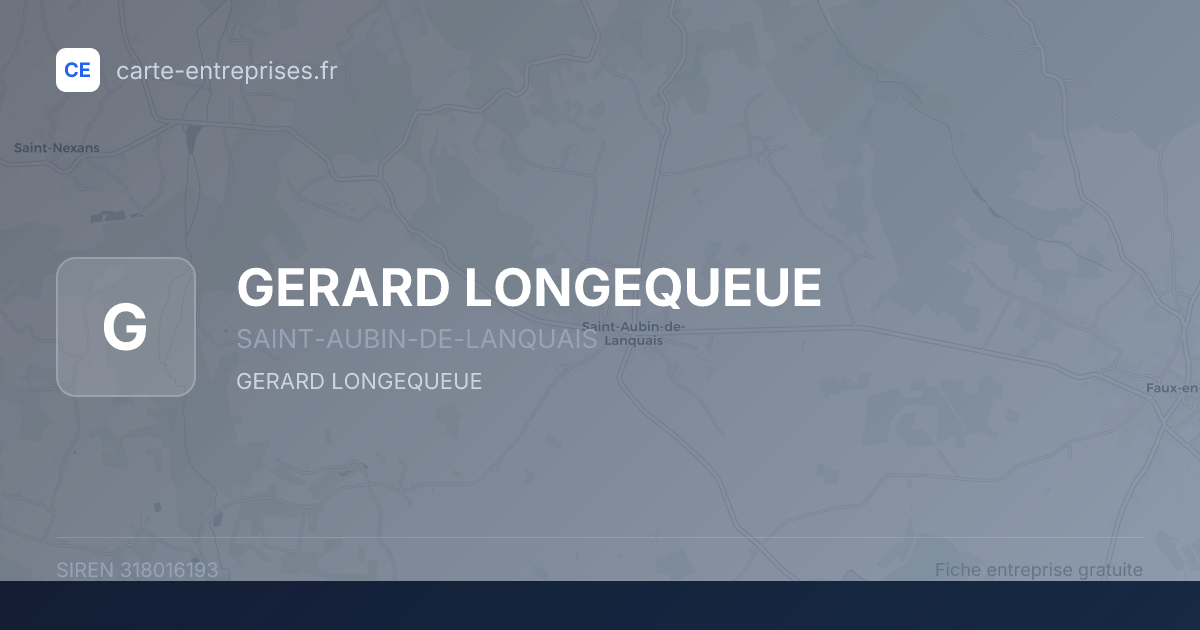 GERARD LONGEQUEUE — 318016193 — fiche entreprise