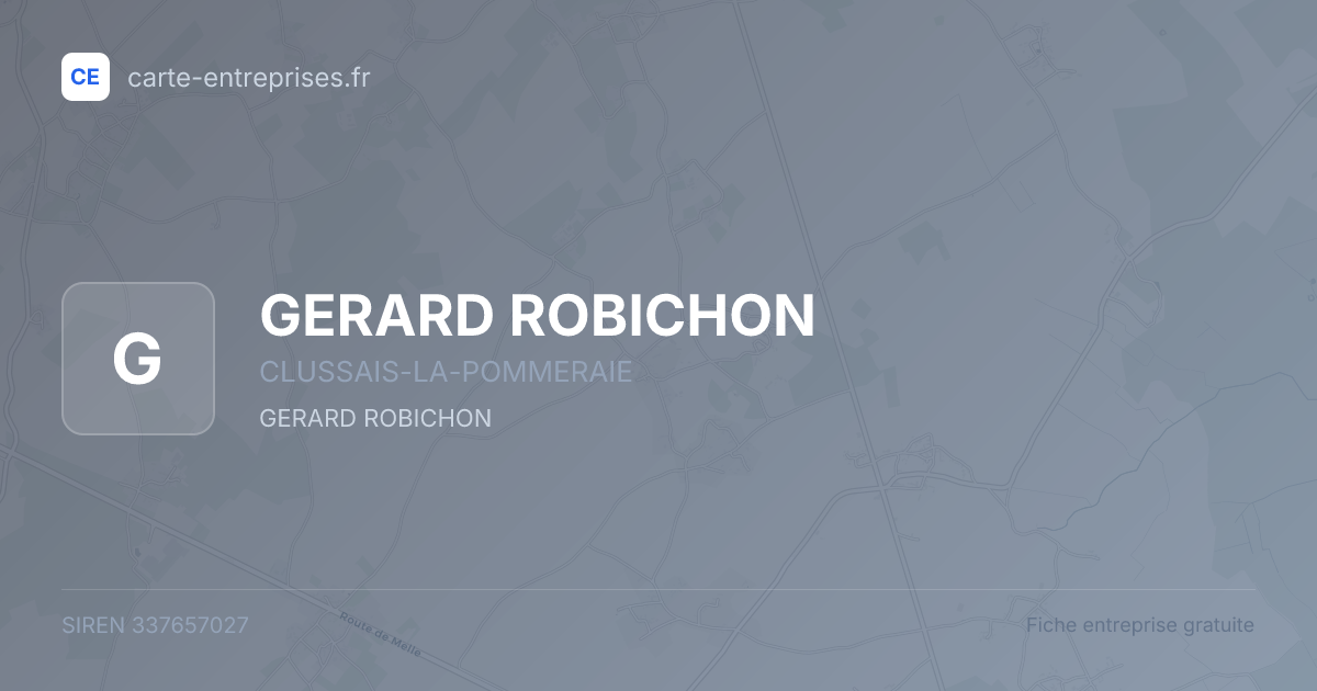 GERARD ROBICHON — 337657027 — fiche entreprise