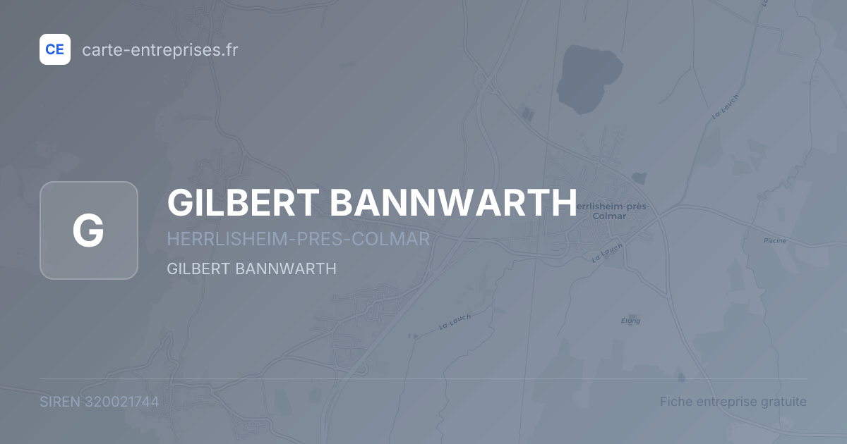 GILBERT BANNWARTH — 320021744 — fiche entreprise