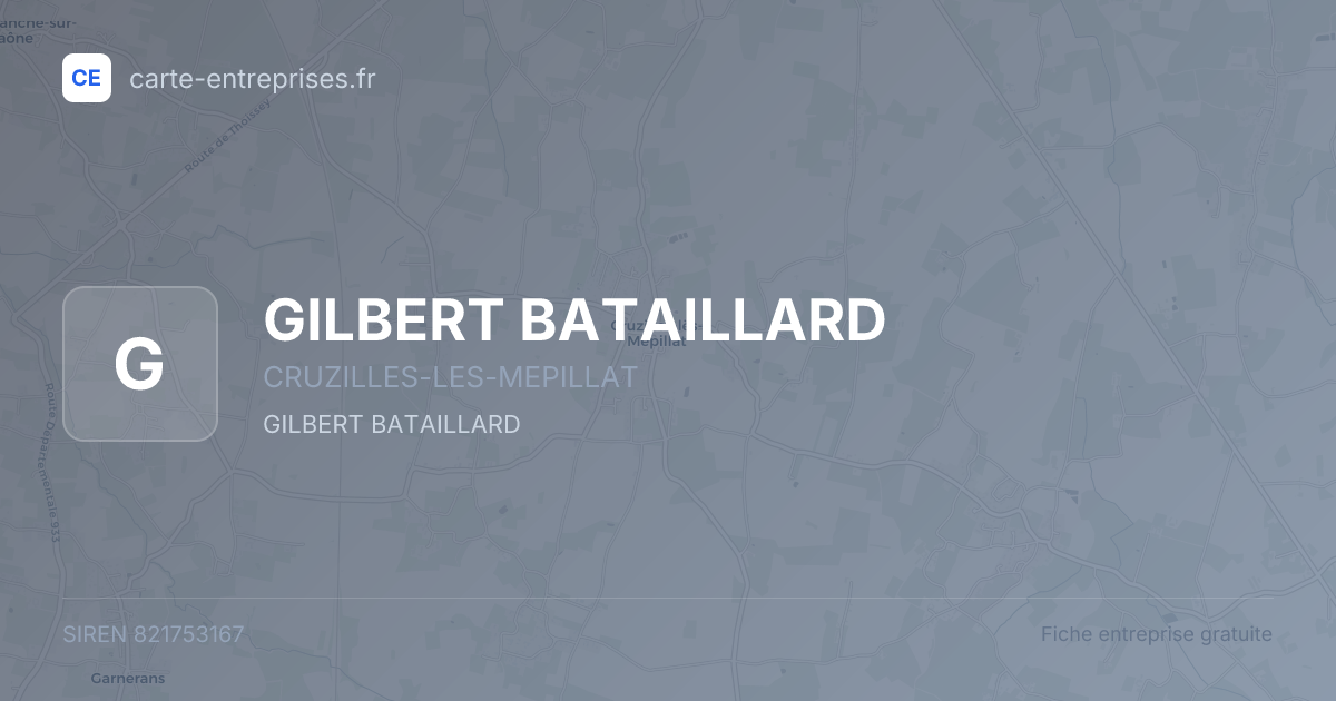 GILBERT BATAILLARD — 821753167 — fiche entreprise