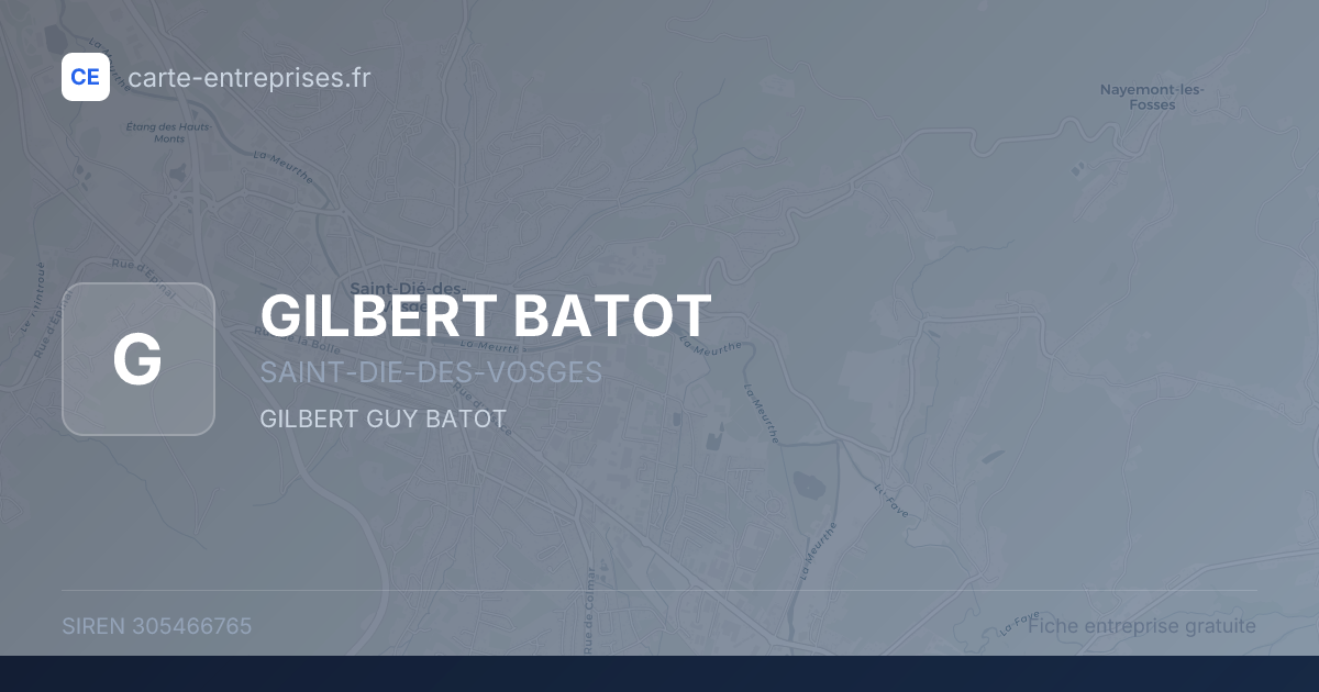 GILBERT BATOT — 305466765 — fiche entreprise