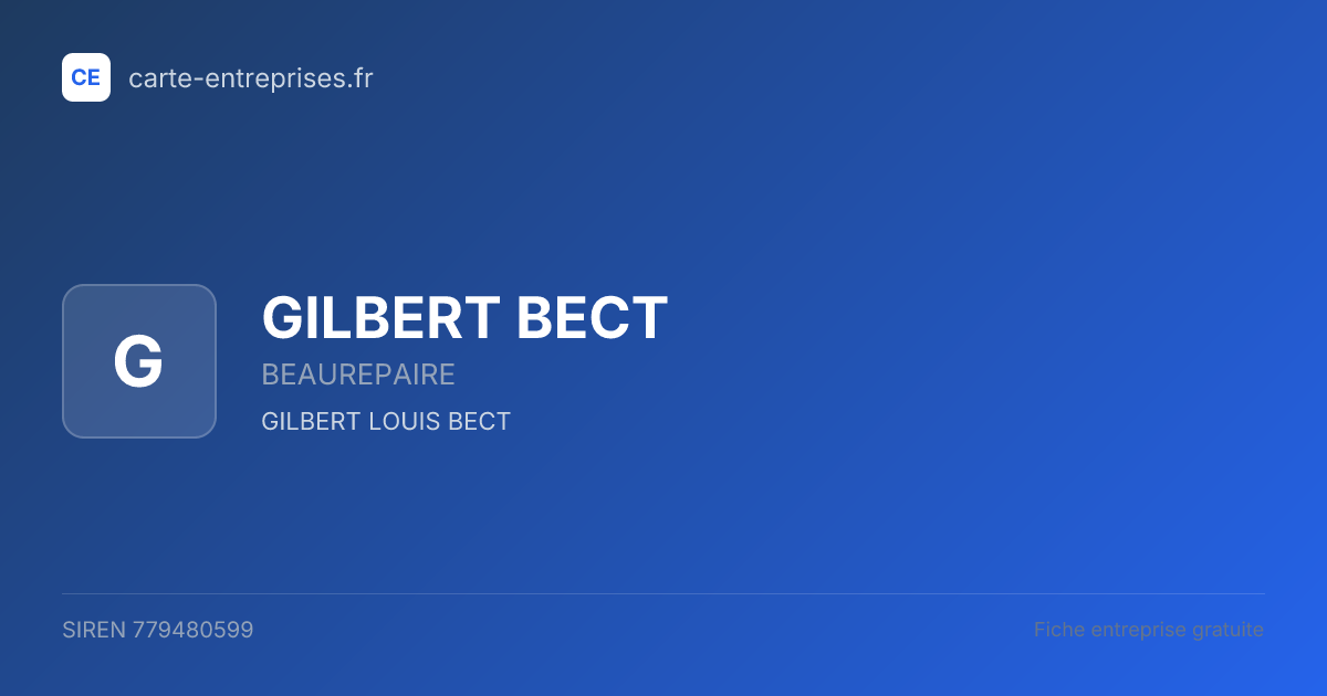 GILBERT BECT — 779480599 — fiche entreprise