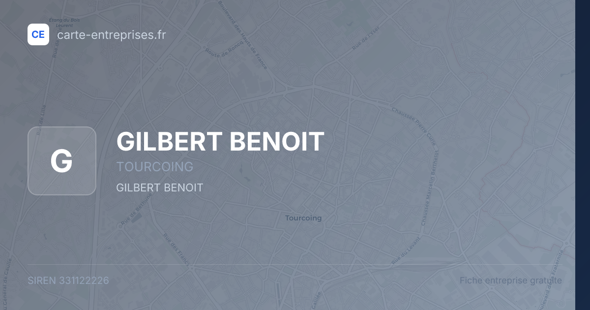 GILBERT BENOIT — 331122226 — fiche entreprise