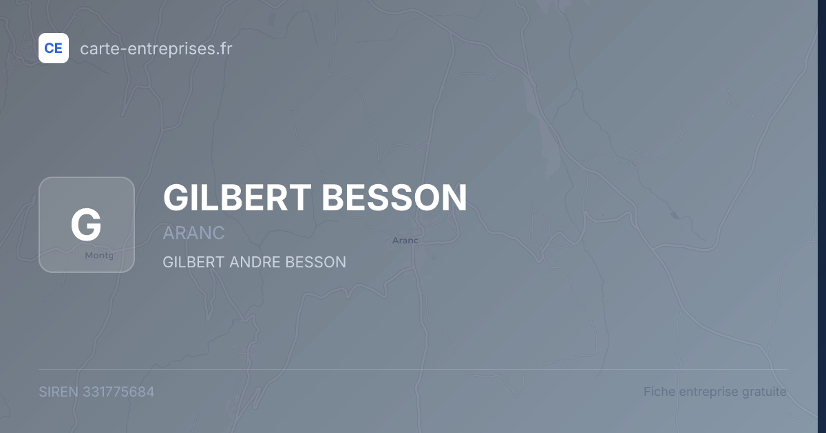 GILBERT BESSON — 331775684 — fiche entreprise