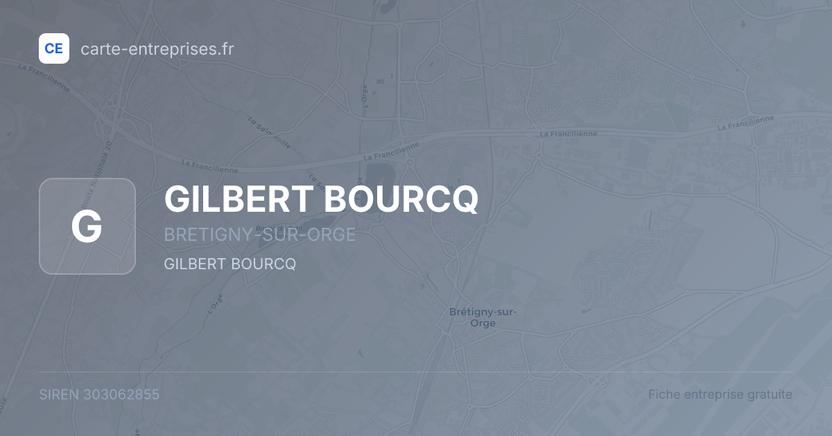 GILBERT BOURCQ — 303062855 — fiche entreprise