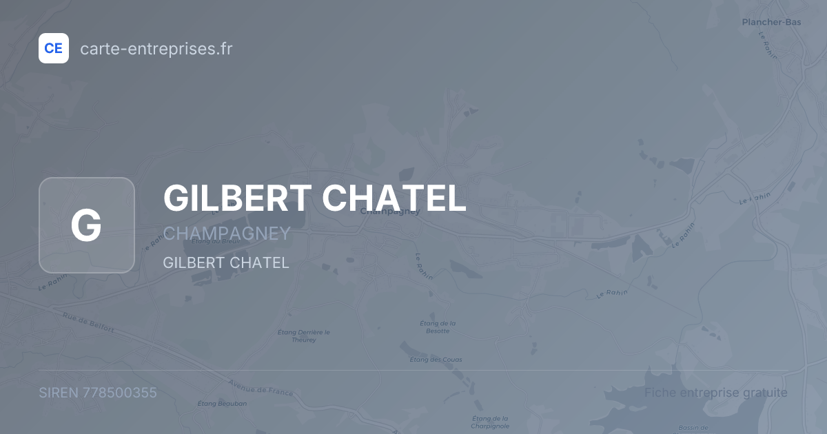 GILBERT CHATEL — 778500355 — fiche entreprise