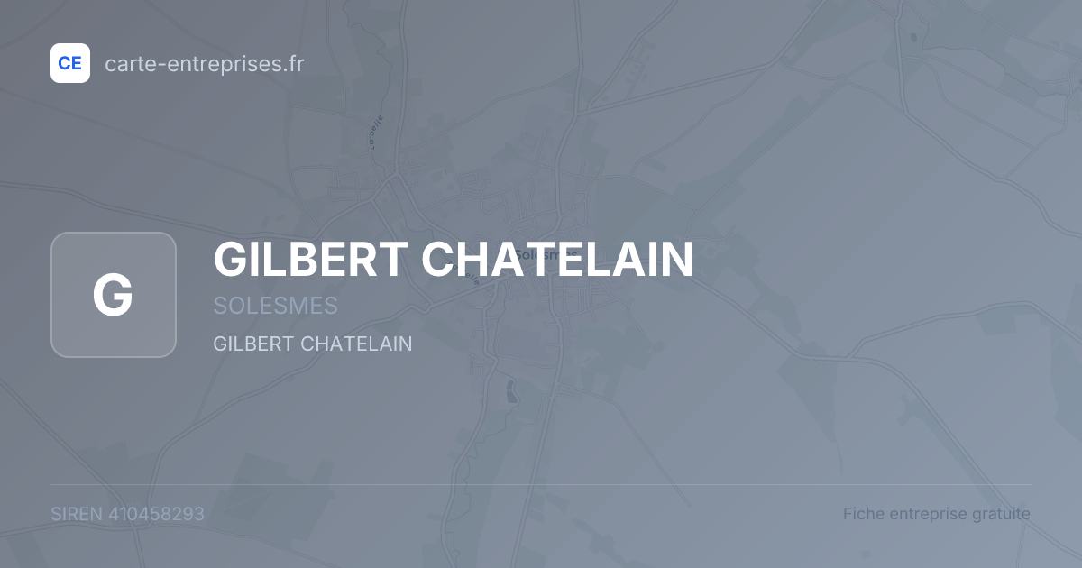 GILBERT CHATELAIN — 410458293 — fiche entreprise