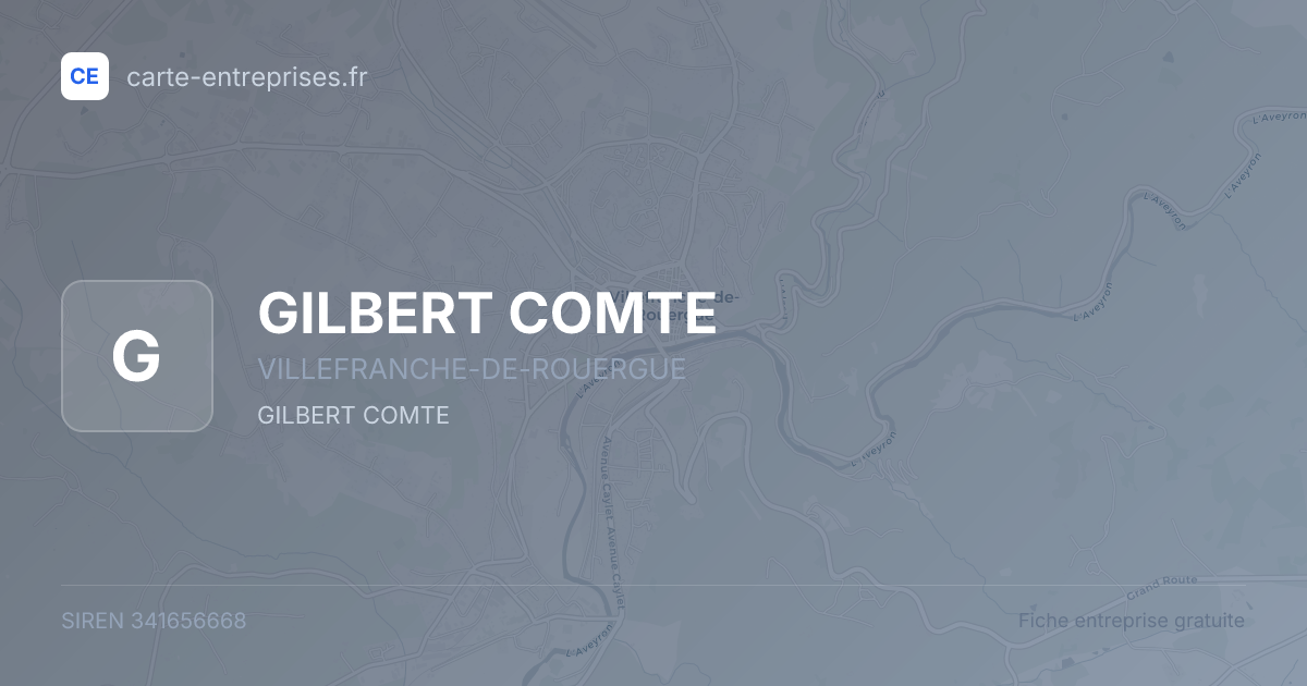 GILBERT COMTE — 341656668 — fiche entreprise