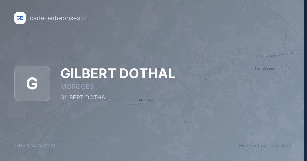 GILBERT DOTHAL — 347472201 — fiche entreprise